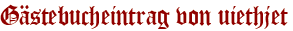 Gästebucheintrag von uiethjet
