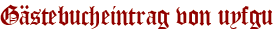 Gästebucheintrag von uyfgu