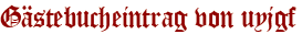 Gästebucheintrag von uyjgf