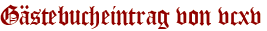 Gästebucheintrag von vcxv