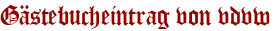 Gästebucheintrag von vdvw