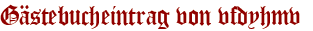 Gästebucheintrag von vfdyhmv 