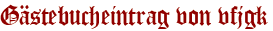 Gästebucheintrag von vfjgk