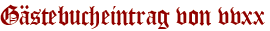 Gästebucheintrag von vvxx