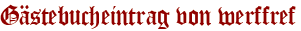 Gästebucheintrag von werffref