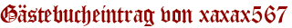 Gästebucheintrag von xaxax567