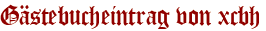 Gästebucheintrag von xcbh