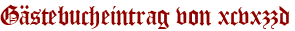 Gästebucheintrag von xcvxzzd