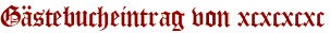Gästebucheintrag von xcxcxcxc