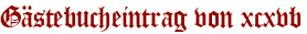 Gästebucheintrag von xcxvb