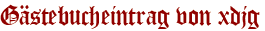 Gästebucheintrag von xdjg