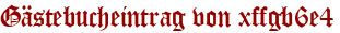Gästebucheintrag von xffgb6e4