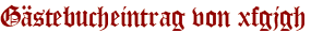Gästebucheintrag von xfgjgh