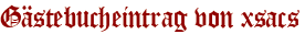 Gästebucheintrag von xsacs