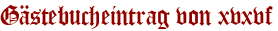 Gästebucheintrag von xvxvf