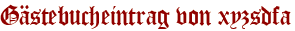 Gästebucheintrag von xyzsdfa