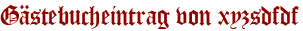 Gästebucheintrag von xyzsdfdf