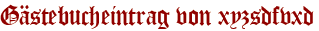 Gästebucheintrag von xyzsdfvxd