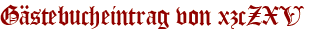 Gästebucheintrag von xzcZXV