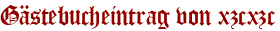 Gästebucheintrag von xzcxzc