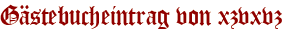 Gästebucheintrag von xzvxvz