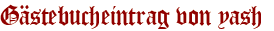 Gästebucheintrag von yash 