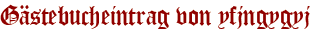 Gästebucheintrag von yfjngygyj