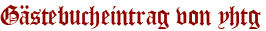 Gästebucheintrag von yhtg