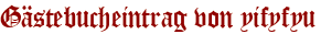 Gästebucheintrag von yifyfyu