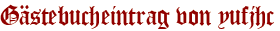 Gästebucheintrag von yufjhc