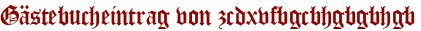 Gästebucheintrag von zcdxvfbgcbhgbgbhgb