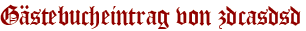 Gästebucheintrag von zdcasdsd