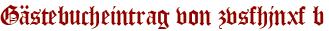 Gästebucheintrag von zvsfhjnxf b