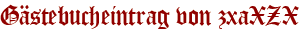Gästebucheintrag von zxaXZX
