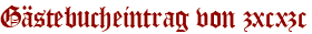 Gästebucheintrag von zxcxzc