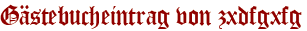 Gästebucheintrag von zxdfgxfg