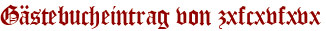 Gästebucheintrag von zxfcxvfxvx