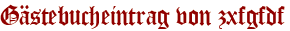 Gästebucheintrag von zxfgfdf
